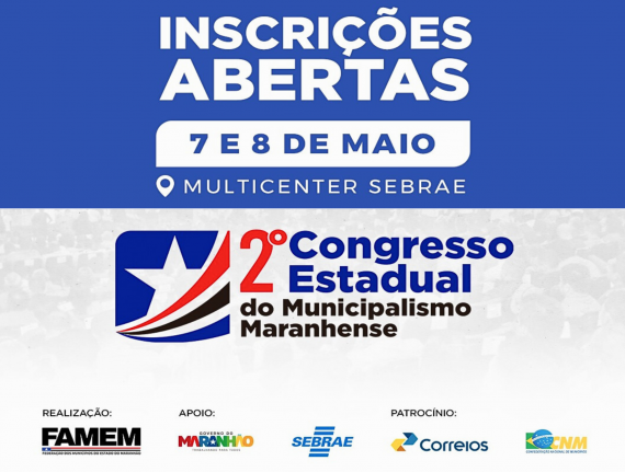 2º Congresso Estadual do Municipalismo Maranhense promete ser um marco na história