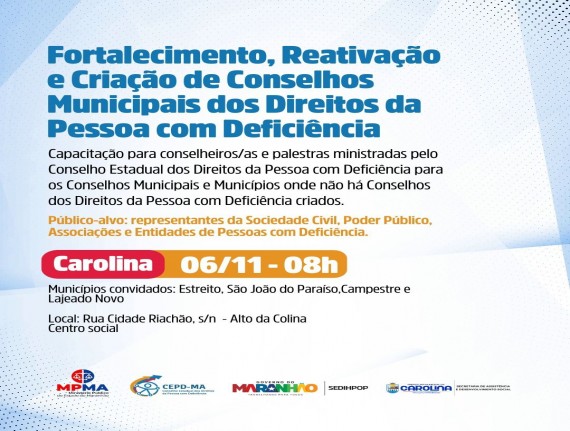 Carolina sediará Encontro Regional para o Fortalecimento, Reativação e Criação dos Conselhos Municipais dos Direitos da Pessoa com Deficiência.
