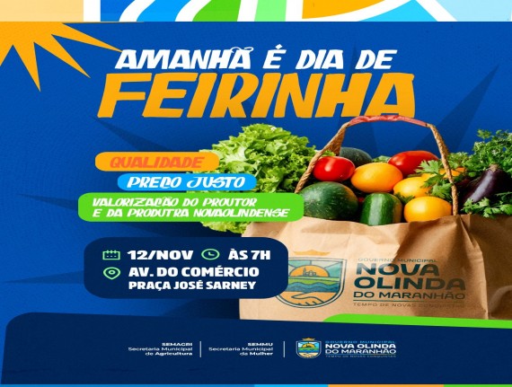 Amanhã é dia de Feirinha e valorização dos produtores locais em Nova Olinda do Maranhão