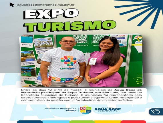 Água Doce do Maranhão marcando presença na Expo Turismo!