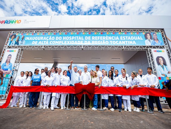 Governo do Maranhão e Ministério da Saúde inauguram Hospital de Referência Estadual de Alta Complexidade da Região Tocantina (HRT), em Imperatriz