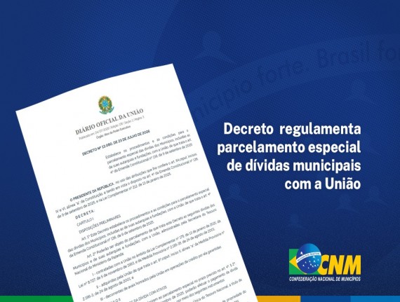 Publicado decreto que regulamenta o parcelamento especial de dívidas municipais com a União