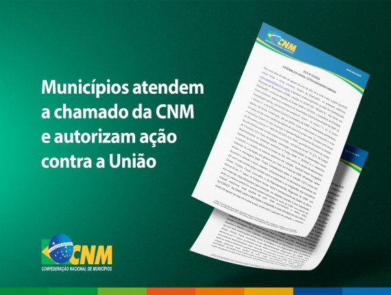 CNM divulga ata de assembleia extraordinária de adesão a ação coletiva contra a União