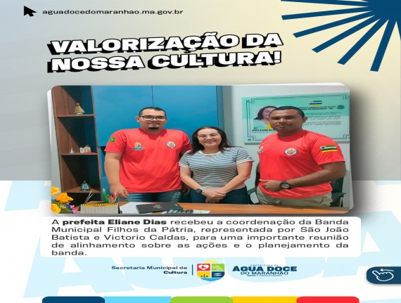 Água Doce do Maranhão alinha planejamento da Banda Municipal Filhos da Pátria