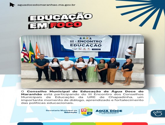 Conselho Municipal de Educação de Água Doce do Maranhão participa de encontro da URE de Chapadinha