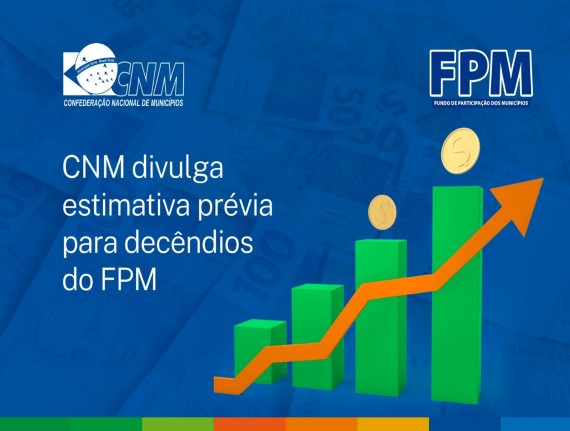Primeiro decêndio de outubro do FPM deve ser de R$ 6,2 bilhões, segundo previsão da CNM