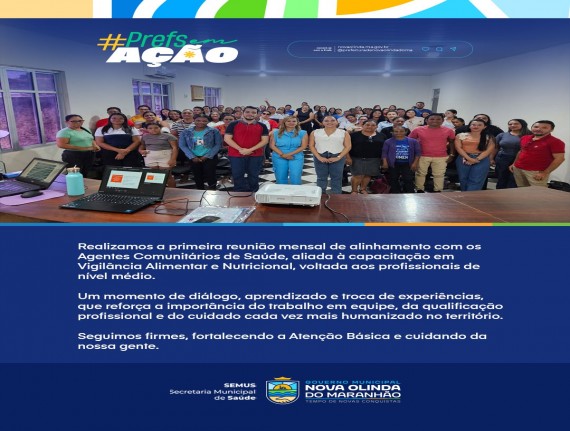 Em Nova Olinda: Reunião mensal de alinhamento com os Agentes Comunitários de Saúde