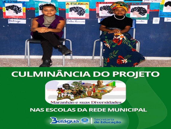 Prefeitura de Belágua realiza a culminância do projeto “Maranhão e Suas Diversidades" nas escolas municipais