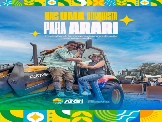 Prefeitura de Arari recebe retroescavadeira e reforça ações de infraestrutura, limpeza urbana e manutenção de vias