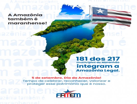 Dia da Amazônia: 181 dos 217 municípios do Maranhão integram a Amazônia Legal, o equivalente a 83,4% do estado