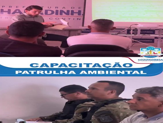 Chapadinha capacita equipe da Patrulha Ambiental e fortalece ações de fiscalização e proteção ambiental