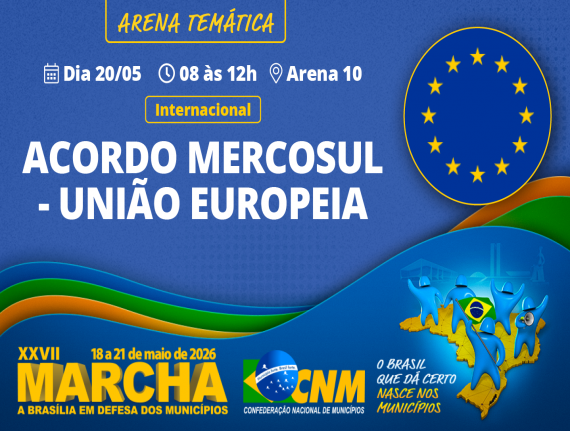 XXVII Marcha: acordo entre o Mercosul e a União Europeia e de Fronteira serão tema de palestra e debate