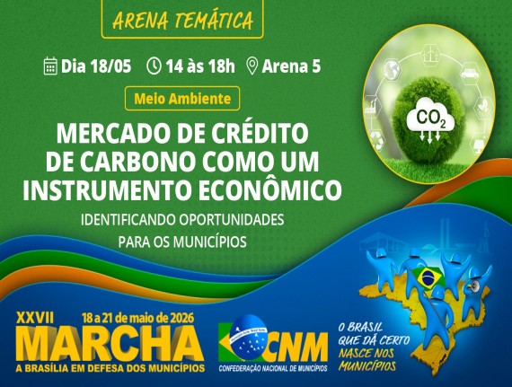 XXVII Marcha: Arena Técnica traz inovações sobre o mercado de crédito de carbono