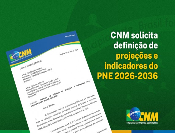 CNM solicita definição de projeções e indicadores do PNE 2026-2036