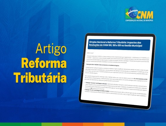 Artigo aborda os impactos das resoluções do CGSN na gestão municipal e no Simples Nacional