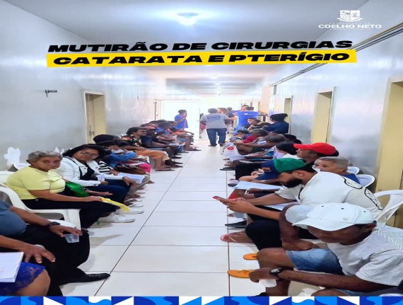 Coelho Neto realiza mutirão de cirurgias e beneficia mais de 300 pacientes com procedimentos oftalmológicos