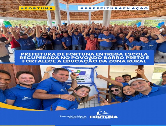 Fortuna entrega escola concluída no povoado Barro Preto