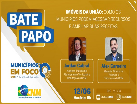 Bate-Papo da CNM orienta gestores sobre recursos provenientes de imóveis da União