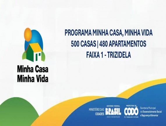 Prefeitura de Codó abre inscrições para 980 moradias do Programa Minha Casa Minha Vida na Trizidela