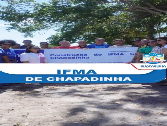 Chapadinha ganhará Campus do IFMA para ampliar oportunidades de formação