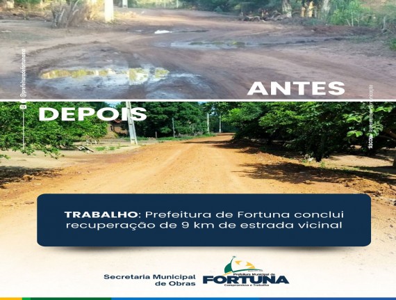 Prefeitura de Fortuna conclui recuperação de 9 km de estradas vicinais na zona rural