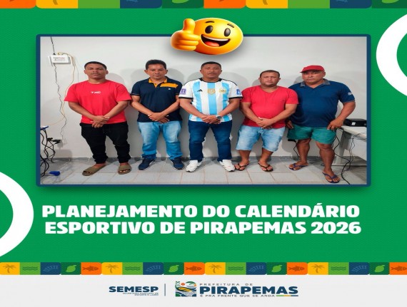 Prefeitura de Pirapemas define diretrizes para o Calendário Esportivo 2026