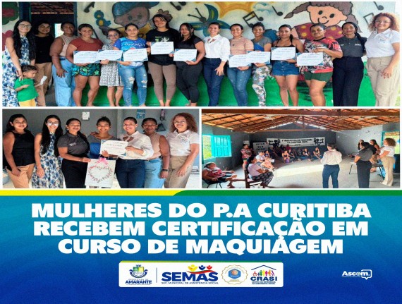 Em Amarante: Secretaria de Assistência Social certifica 15 mulheres em curso de maquiagem