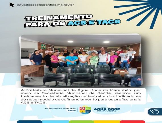 Prefeitura de Água Doce do Maranhão realiza capacitação de ACS e TACS sobre novo modelo de cofinanciamento da saúde
