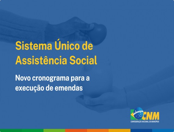 Publicada alteração no cronograma para execução das emendas parlamentares impositivas do SUAS