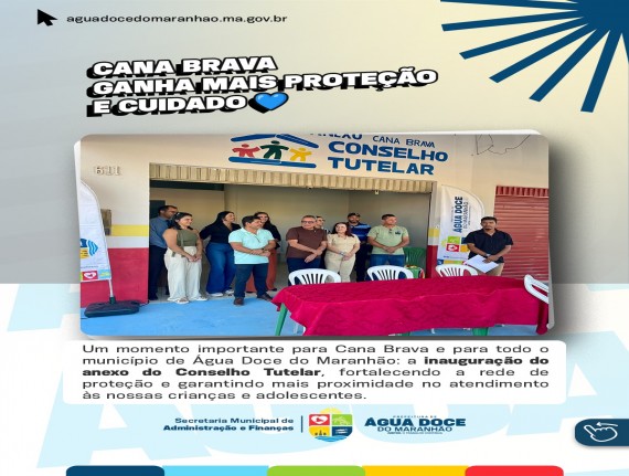 Água Doce do Maranhão inaugura anexo do Conselho Tutelar em Cana Brava