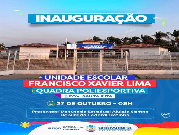Prefeitura de Chapadinha realizará duas importantes inaugurações que marcam mais um passo no desenvolvimento da educação