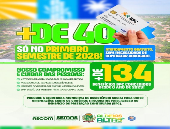 Aldeias Altas assegura mais acesso aos direitos da população por meio do BPC