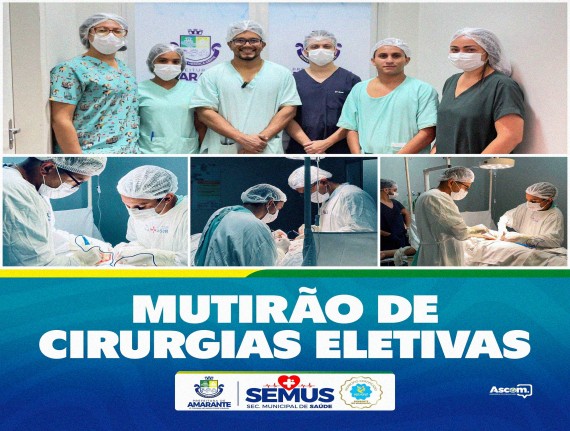 Prefeitura de Amarante realizou mais um mutirão de cirurgias eletivas no hospital municipal