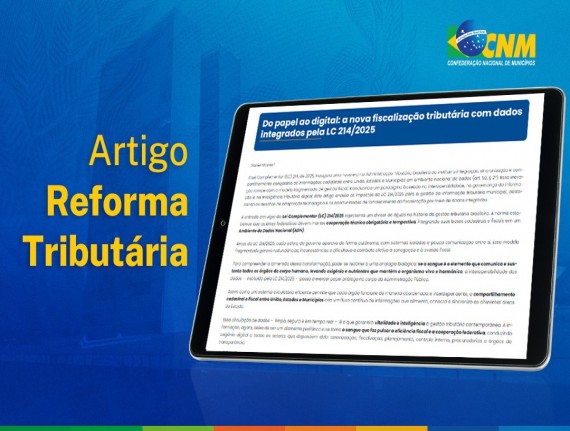 Em novo artigo, CNM aponta mudanças estruturais na fiscalização tributária