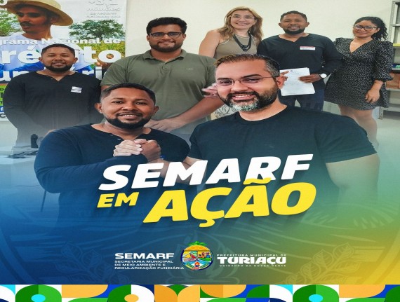 Em Turiaçu: SEMARF em ação! 