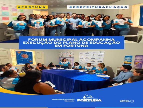 Fortuna reúne Fórum Municipal de Educação para acompanhar metas do Plano Municipal de Educação