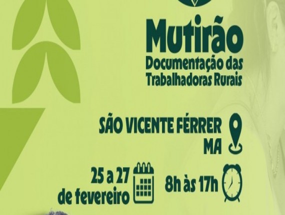 Governo do Maranhão promove Mutirão de Documentação da Trabalhadora Rural em São Vicente Férrer