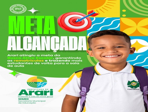 Arari atinge meta da Busca Ativa Escolar e fortalece acesso à educação